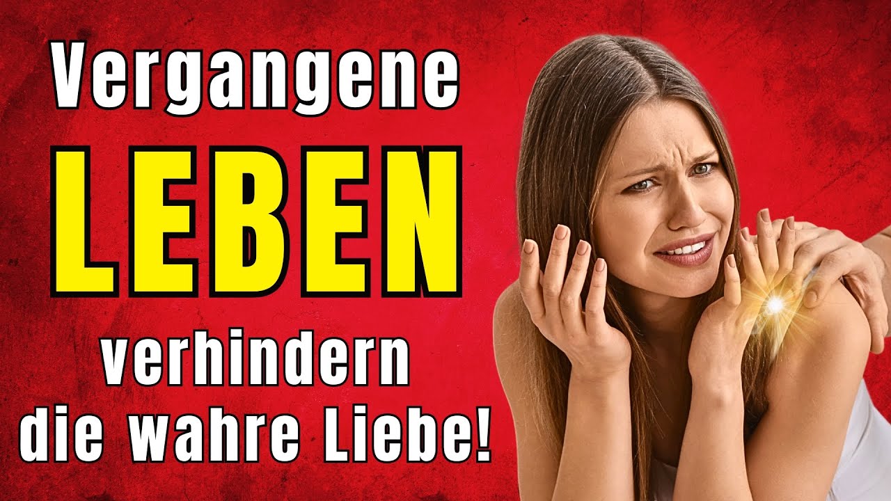 Wie vergangene Leben dein Beziehungs-Glück sabotieren! (+spezielle Übung, ob Du Blockaden hast!)