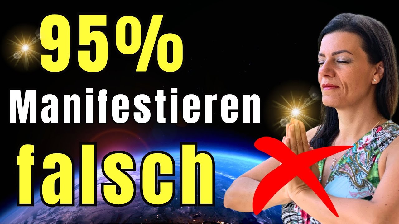 Wie manifestierst du richtig? Die 7 krassesten Fehler, die alles ruinieren können!