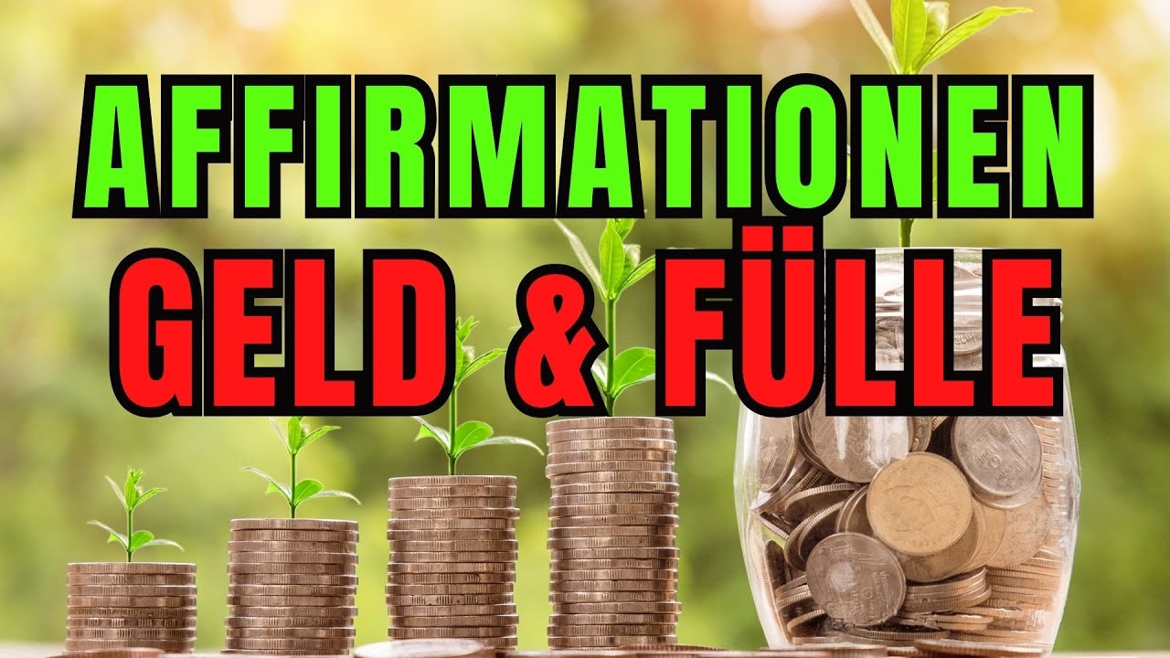 Die wirkungsvollsten Affirmationen, um mehr Reichtum, Geld und Fülle in dein Leben zu ziehen!