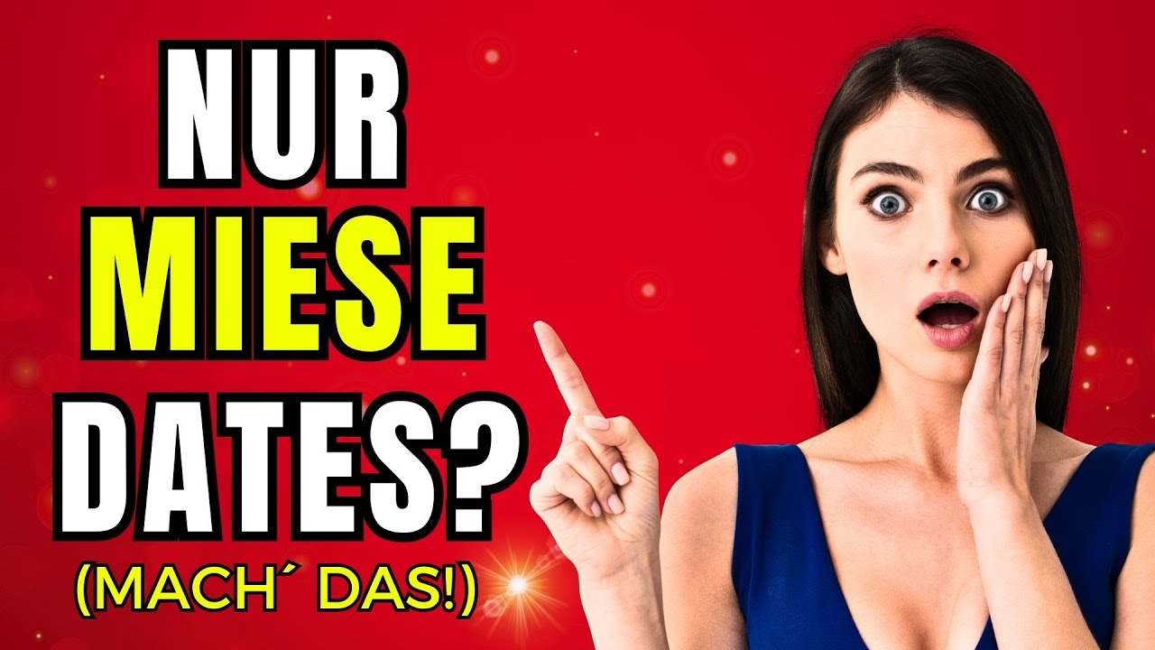 In 2025 Erfolg im Dating 💔 Schluss mit miesen Dates! Das einzige Video, was du sehen musst !